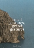 Cover: small gestures, grand gestures - Verlag f&uuml;r Moderne Kunst