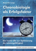 Cover: Chronobiologie als Erfolgsfaktor (Taschenbuch) - FQL - Publishing