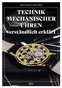 Abbildung von: Technik mechanischer Uhren - verständlich erklärt - Heel