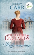 Cover: Die T&ouml;chter Englands: Hoffnungstage - dotbooks