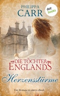 Cover: Die T&ouml;chter Englands: Herzensst&uuml;rme - dotbooks