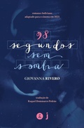 Cover: 98 segundos sem sombra - Editora Incompleta