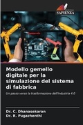 Cover: Modello gemello digitale per la simulazione del sistema di fabbrica - Edizioni Sapienza