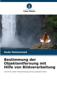 Abbildung von: Bestimmung der Objektentfernung mit Hilfe von Bildverarbeitung - Verlag Unser Wissen