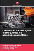 Cover: Otimizacao da usinagem eletroquimica de abrasivos magneticos - Edicoes Nosso Conhecimento