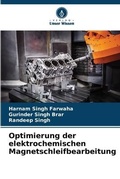 Cover: Optimierung der elektrochemischen Magnetschleifbearbeitung - Verlag Unser Wissen
