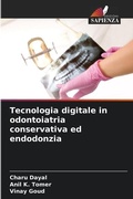 Cover: Tecnologia digitale in odontoiatria conservativa ed endodonzia - Edizioni Sapienza