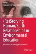 Cover: (Re)Storying Human/Earth Relationships in Environmental Education - Springer