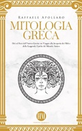 Cover: Mitologia Greca: D&egrave;i ed Eroi dell'Antica Grecia. Un viaggio alla scoperta dei miti e delle leggende epiche del mondo antico - Historia Magistra
