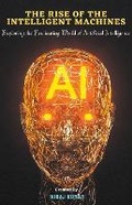 Cover: The Rise of the Intelligent Machines - Niraj Kumar