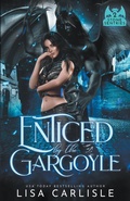 Cover: Enticed by the Gargoyle - Lisa Carlisle