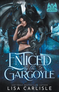 Enlarge image Cover: Enticed by the Gargoyle - Lisa Carlisle