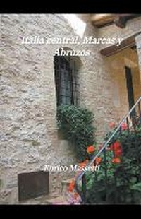 Abbildung von: Italia central, Las Marcas y los Abruzos - Massetti Publishing
