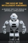 Cover: The Rise of the Intelligent Machines - Niraj Kumar
