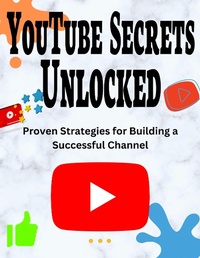 Enlarge image Cover: YouTube Secrets Unlocked - arther d rog