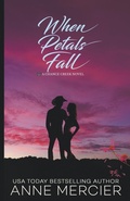 Cover: When Petals Fall - Anne Mercier