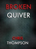 Cover: Broken Quiver - Chris Thompson