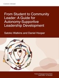 Cover: From Student to Community Leader: A Guide for Autonomy-Supportive Leadership Development - CandlinMynard