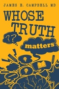 Cover: Whose Truth Matters - Ewings Publishing LLC
