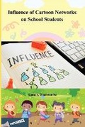 Cover: Influence of Cartoon Networks on School Students - Self Publisher