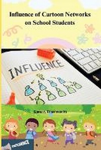 Enlarge image Cover: Influence of Cartoon Networks on School Students - Self Publisher