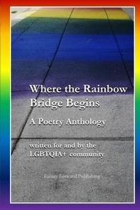 Abbildung von: Where the Rainbow Bridge Begins - Future Forward Publishing