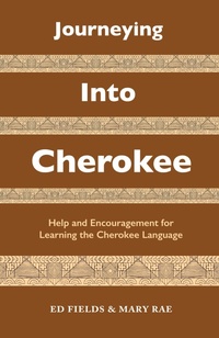 Enlarge image Cover: Journeying Into Cherokee - Dog Soldier Press