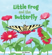 Enlarge image Cover: Little Frog and the Butterfly - Pondview Press