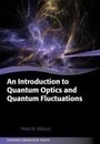 Cover: An Introduction to Quantum Optics and Quantum Fluctuations - Oxford University Press