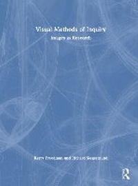 Enlarge image Cover: Visual Methods of Inquiry - Routledge