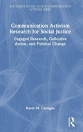 Cover: Communication Activism Research for Social Justice - Routledge