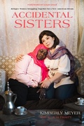 Cover: Accidental Sisters - University of California Press