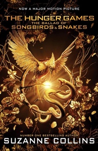 Abbildung von: The Ballad of Songbirds and Snakes Movie Tie-in - Scholastic
