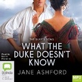 Cover: What the Duke Doesn't Know - Bolinda Audio Books