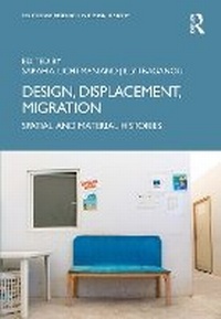 Enlarge image Cover: Design, Displacement, Migration - Routledge