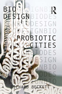 Enlarge image Cover: Probiotic Cities - Routledge