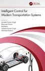 Cover: Intelligent Control for Modern Transportation Systems - CRC Press