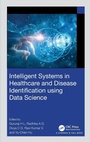 Cover: Intelligent Systems in Healthcare and Disease Identification using Data Science - Chapman & Hall/CRC