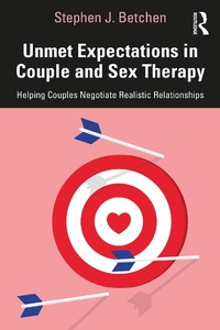 Abbildung von: Unmet Expectations in Couple and Sex Therapy - Routledge