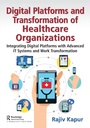 Bild: Digital Platforms and Transformation of Healthcare Organizations - Productivity Press
