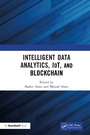 Cover: Intelligent Data Analytics, IoT, and Blockchain - Auerbach