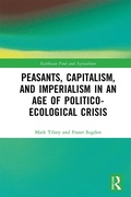 Cover: Peasants, Capitalism, and Imperialism in an Age of Politico-Ecological Crisis - Routledge