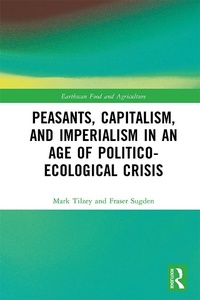 Abbildung von: Peasants, Capitalism, and Imperialism in an Age of Politico-Ecological Crisis - Routledge