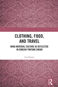 Abbildung von: Clothing, Food, and Travel - Routledge