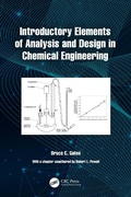 Cover: Introductory Elements of Analysis and Design in Chemical Engineering - CRC Press