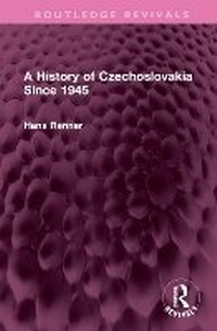 Enlarge image Cover: A History of Czechoslovakia Since 1945 - Routledge