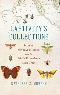 Abbildung von: Captivity's Collections - The University of North Carolina Press