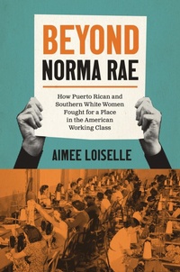 Enlarge image Cover: Beyond Norma Rae - The University of North Carolina Press