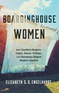Cover: Boardinghouse Women - The University of North Carolina Press