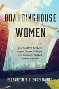 Cover: Boardinghouse Women - The University of North Carolina Press
